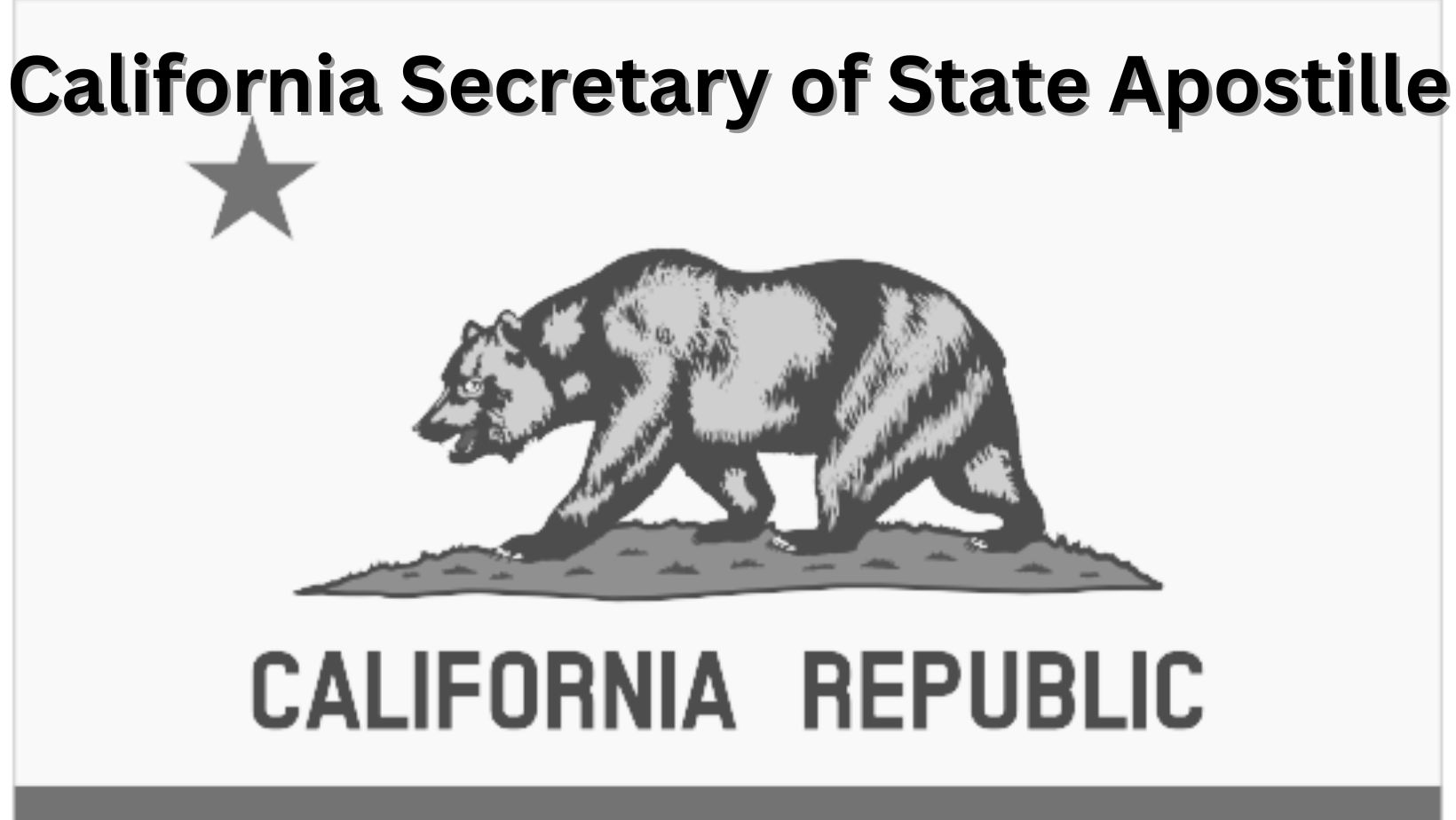 How to Get A California Secretary of State Apostille